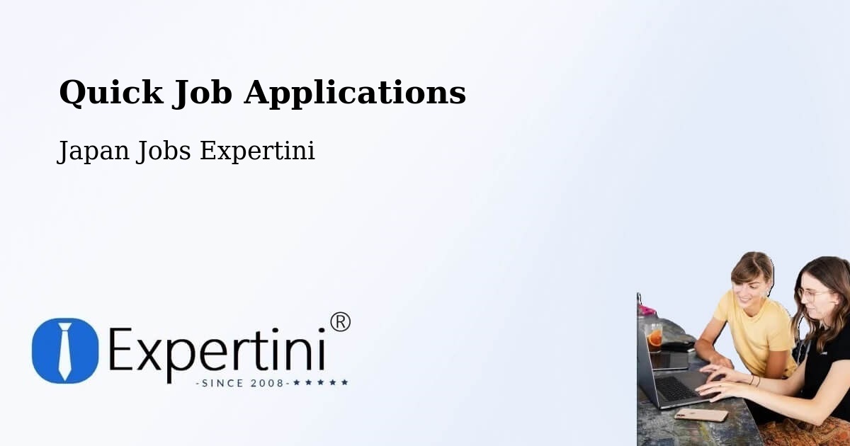 Quick Apply Feature – Tomioka Shi - Japan Jobs Expertini